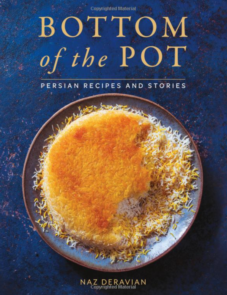 Cookbook: Bottom of the Pot by Naz Deravian