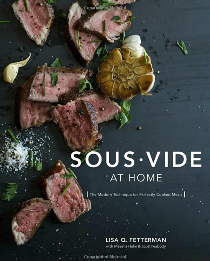 Cookbook: Sous Vide at Home by Lisa Q. Fetterman